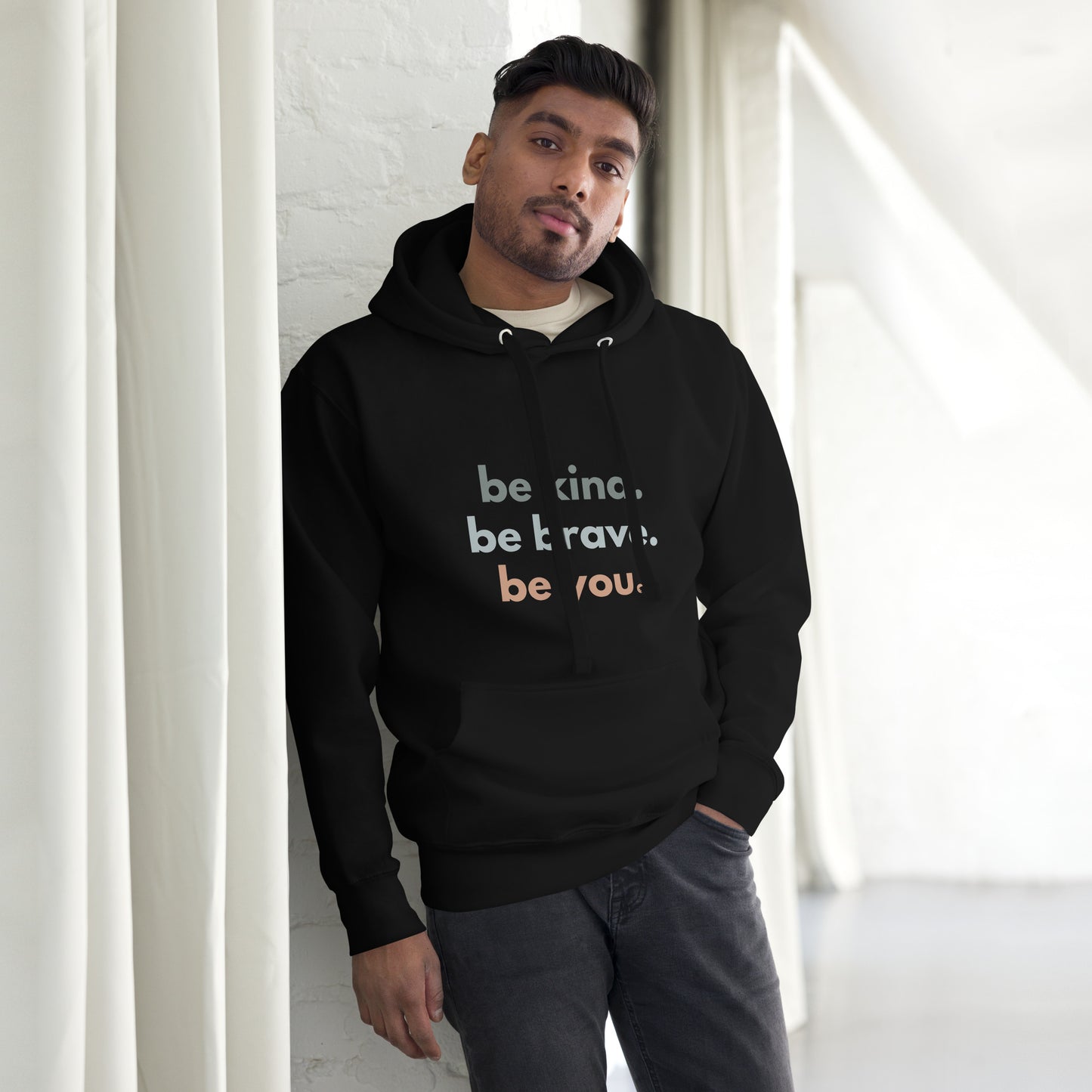 Unisex Hoodie - be kind. be brave. be you. (front)