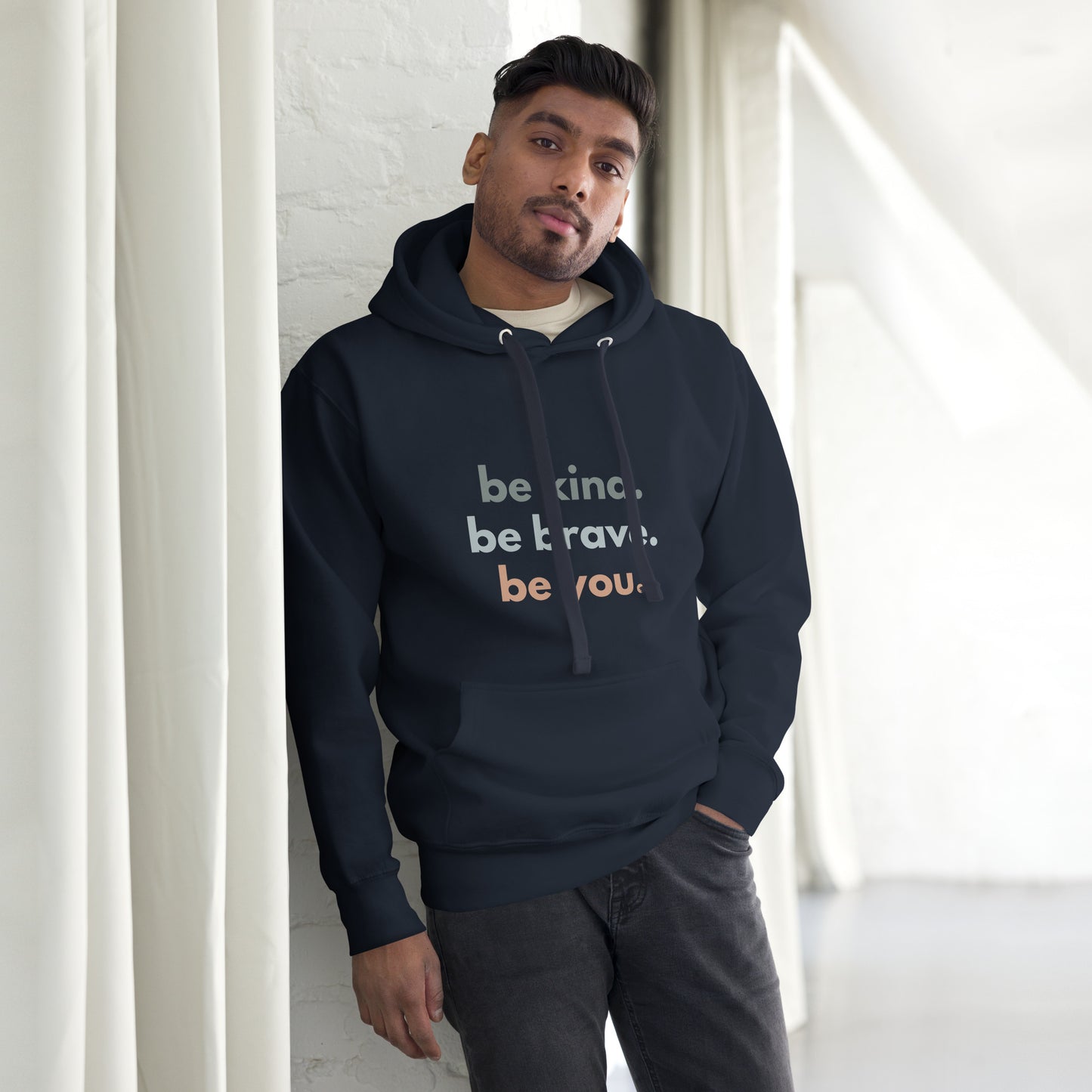 Unisex Hoodie - be kind. be brave. be you. (front)