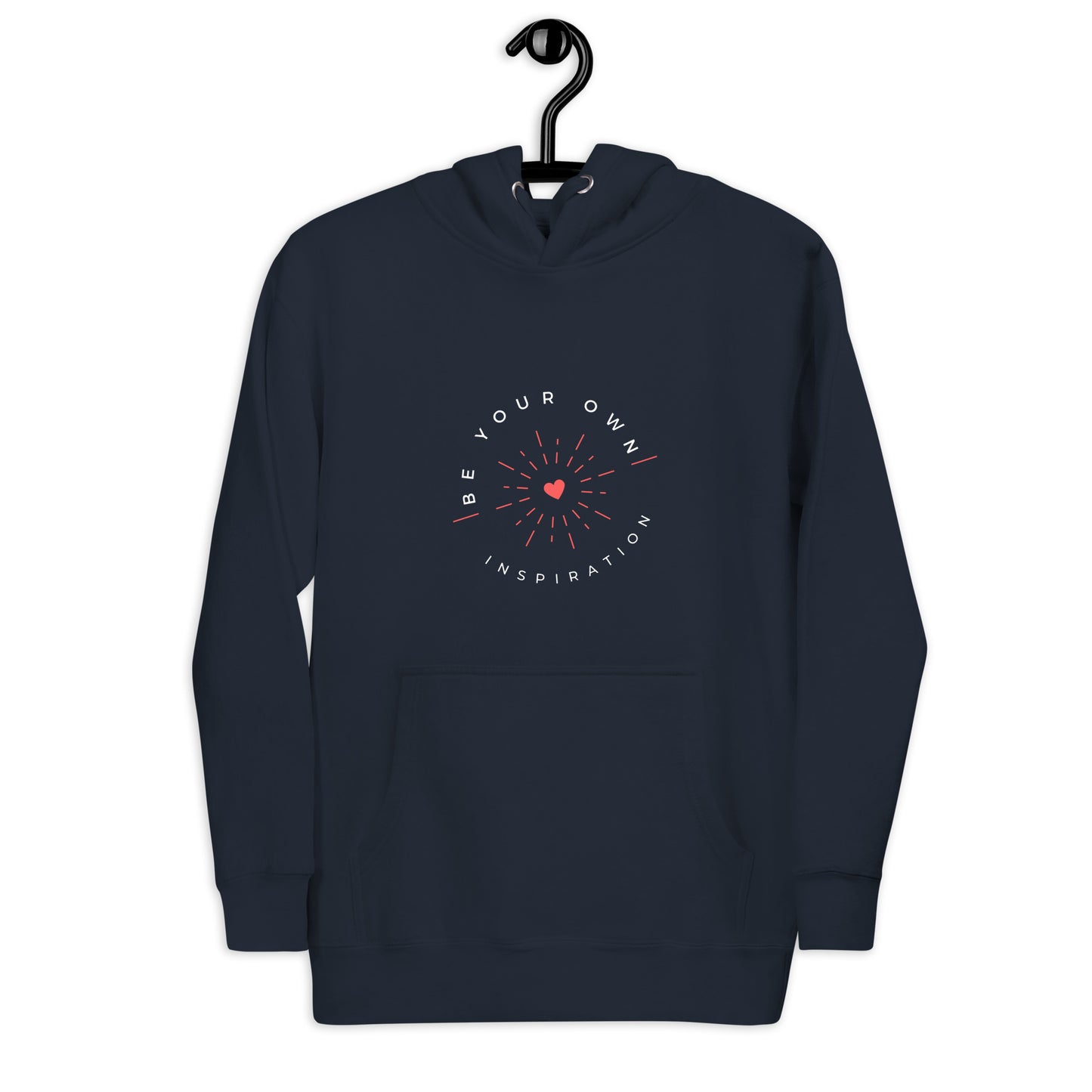 Unisex Hoodie - BE YOUR OWN INSPIRATION