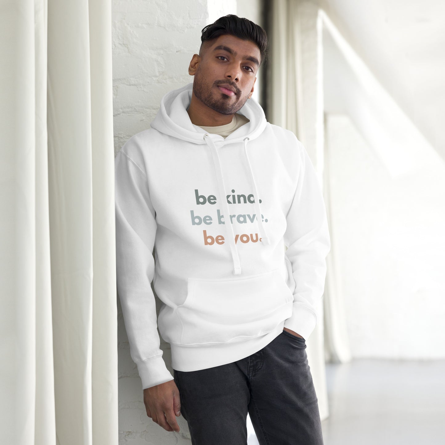 Unisex Hoodie - be kind. be brave. be you. (front)