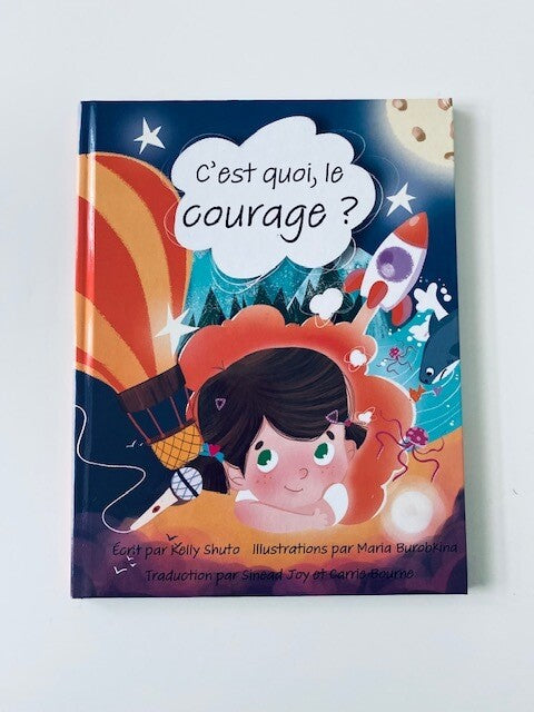 ON SALE! C'est quoi, le courage? (HARDCOVER, FRENCH)