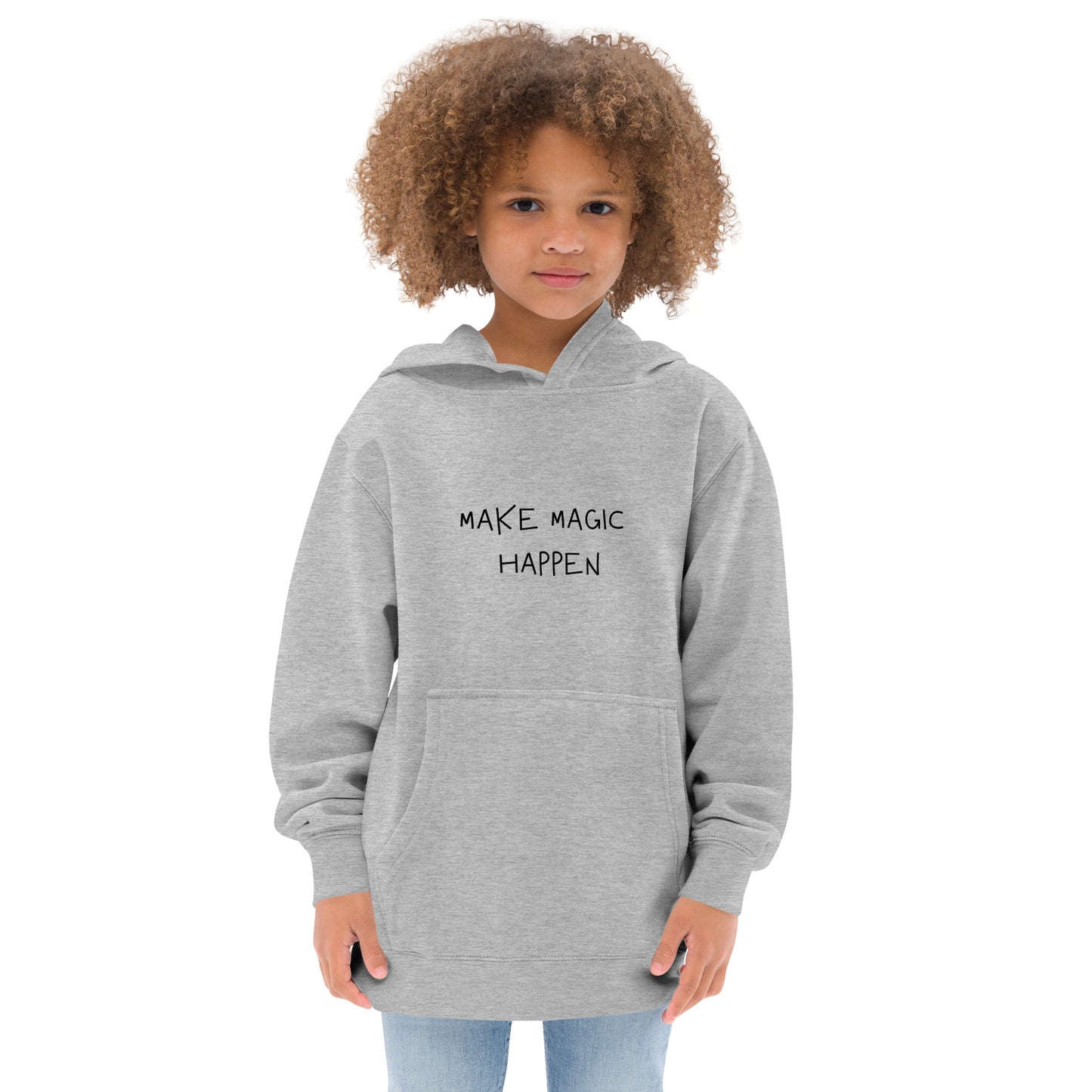 Kids fleece hoodie - MAKE MAGIC HAPPEN