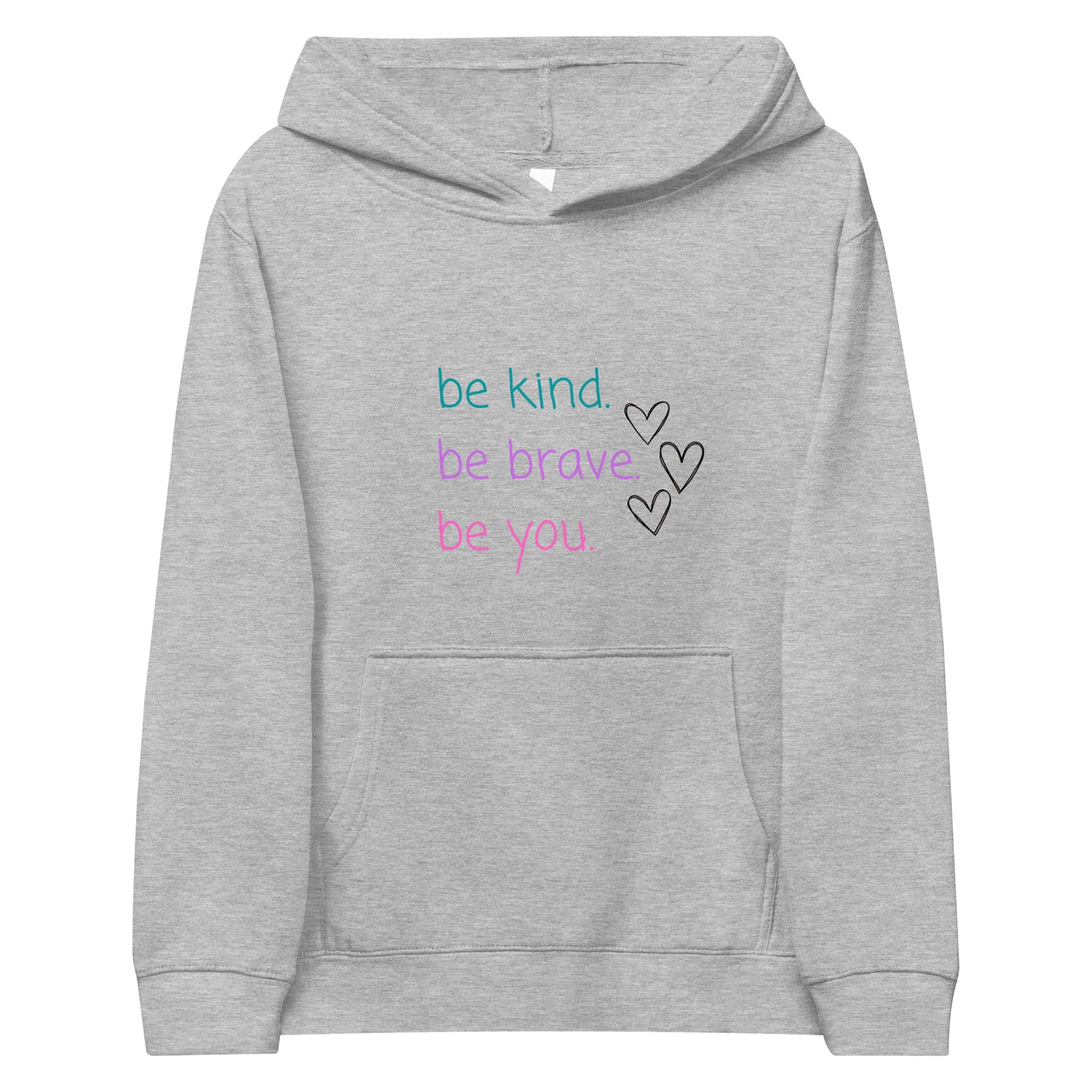 Kids fleece hoodie - be kind. be brave. be you. (hearts)