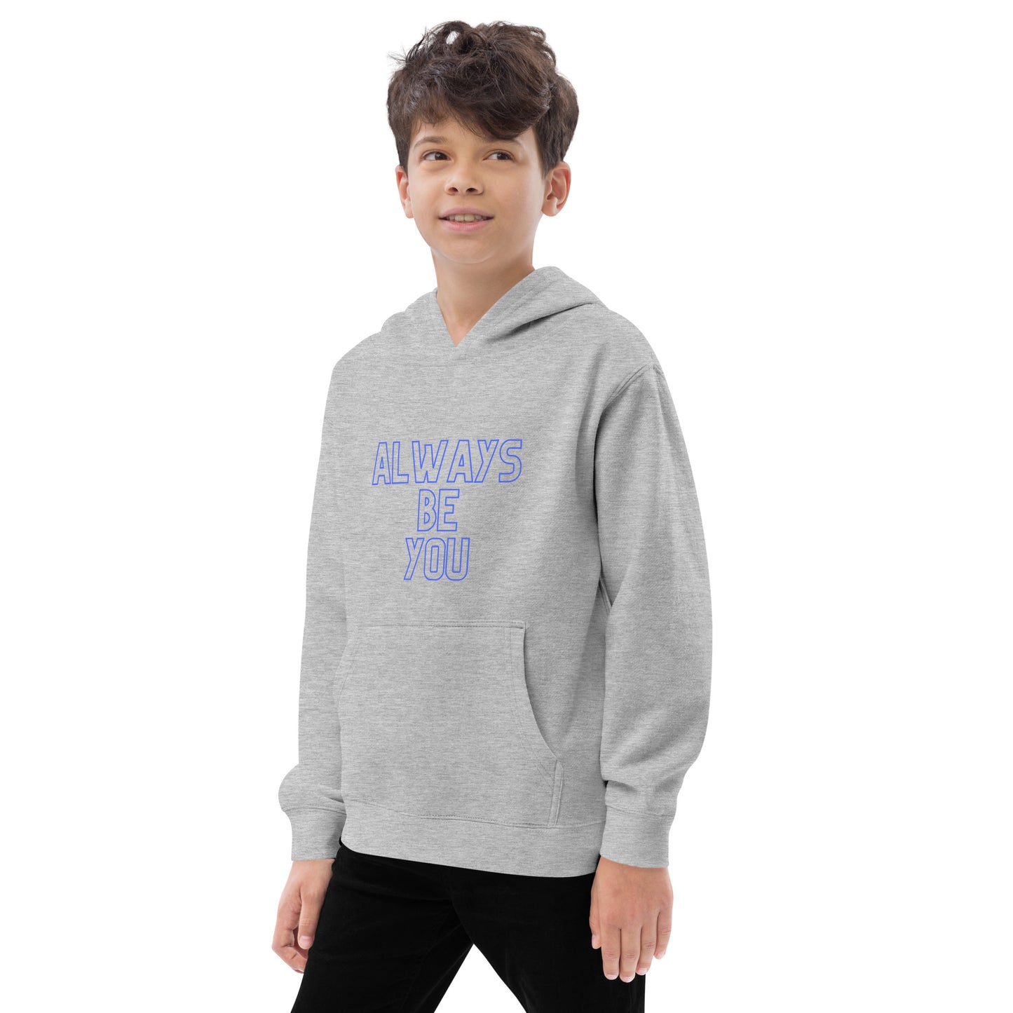 Kids fleece hoodie - ALWAYS BE YOU