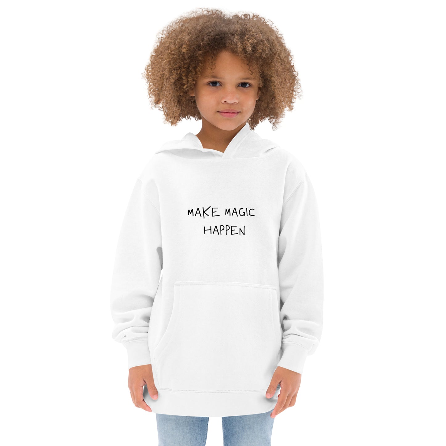 Kids fleece hoodie - MAKE MAGIC HAPPEN