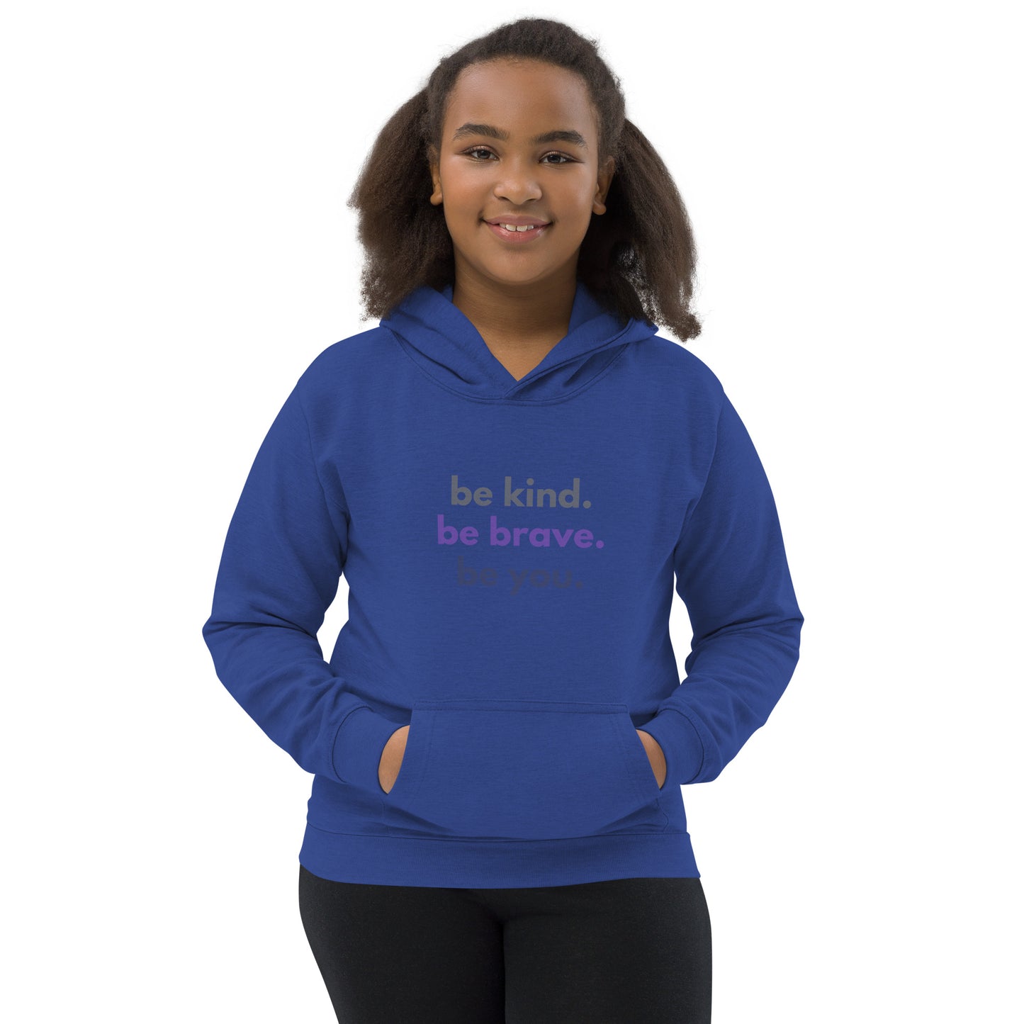 Kids Hoodie - Be kind. Be brave. Be you.