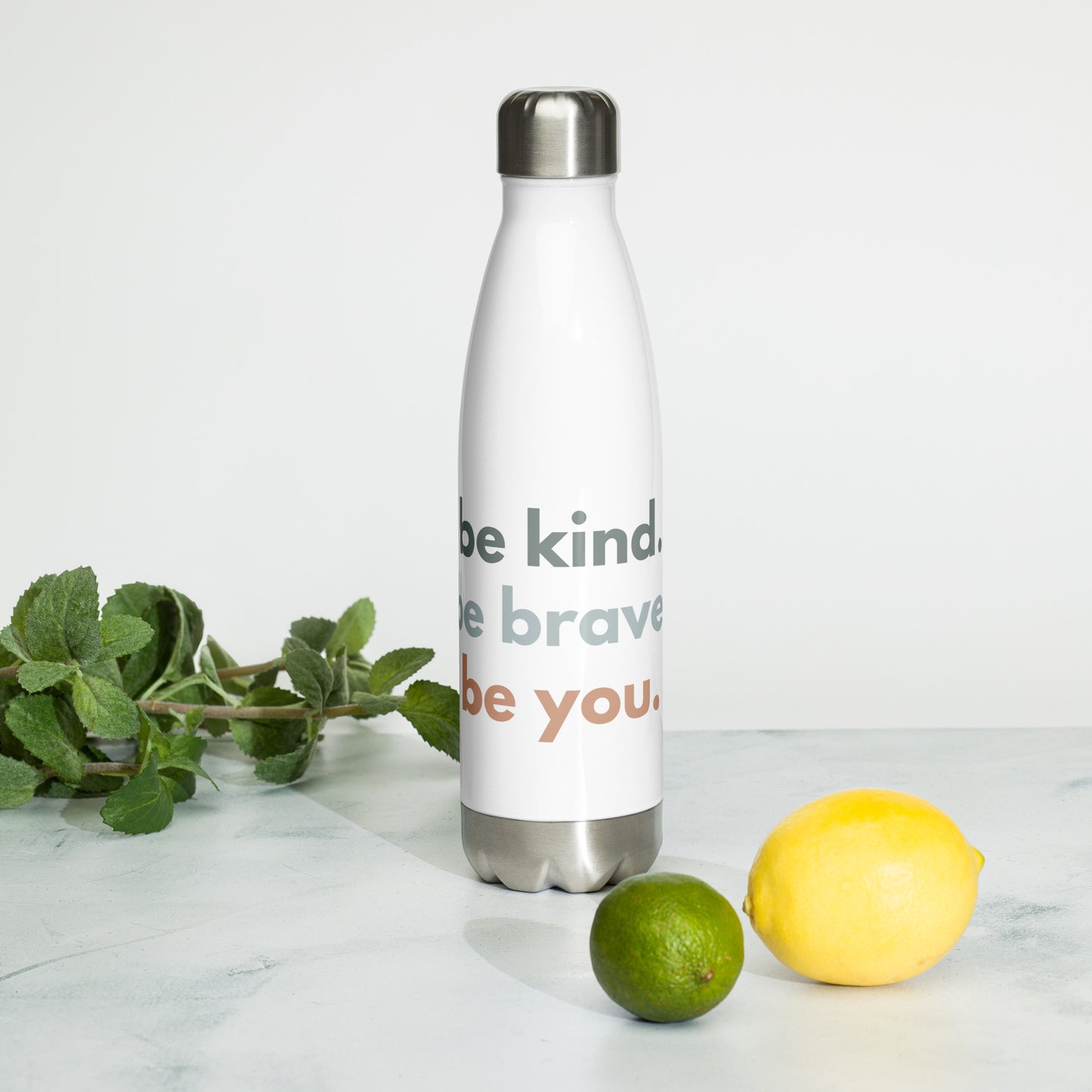 Stainless Steel Water Bottle - be kind. be brave. be you.