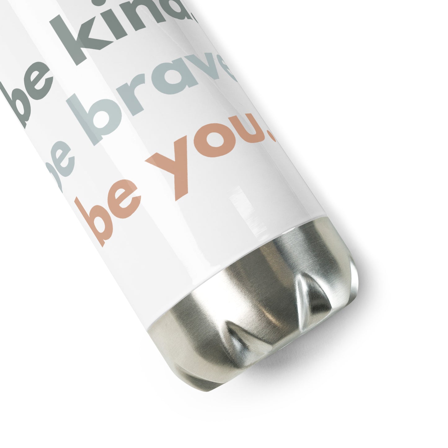 Stainless Steel Water Bottle - be kind. be brave. be you.