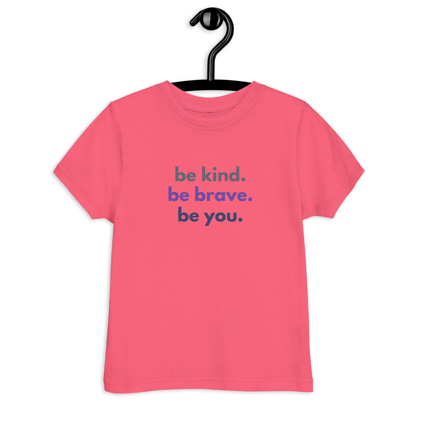 Toddler jersey t-shirt - Be kind. Be brave. Be you.