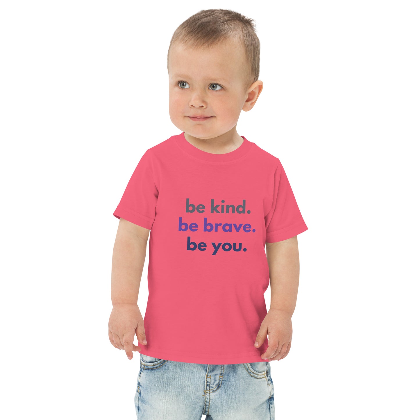 Toddler jersey t-shirt - Be kind. Be brave. Be you.