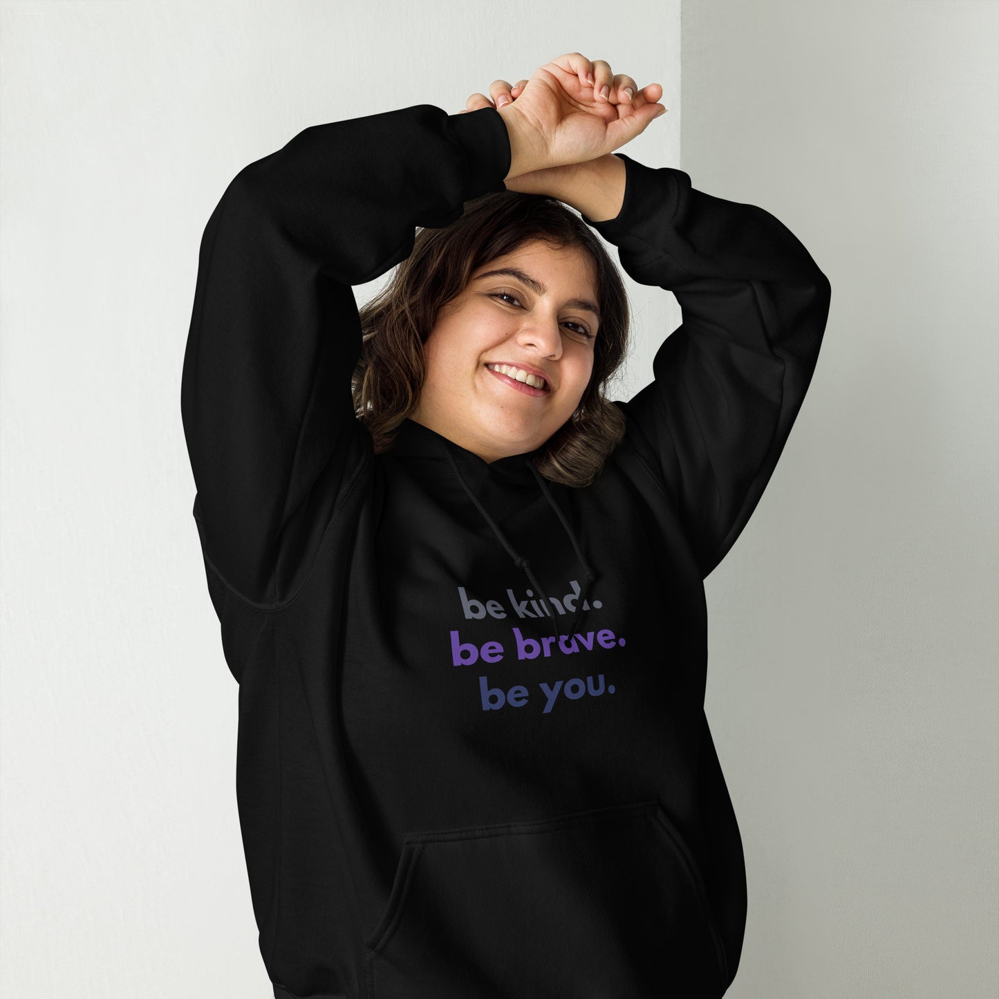 Unisex Hoodie - Be kind. Be brave. Be you.