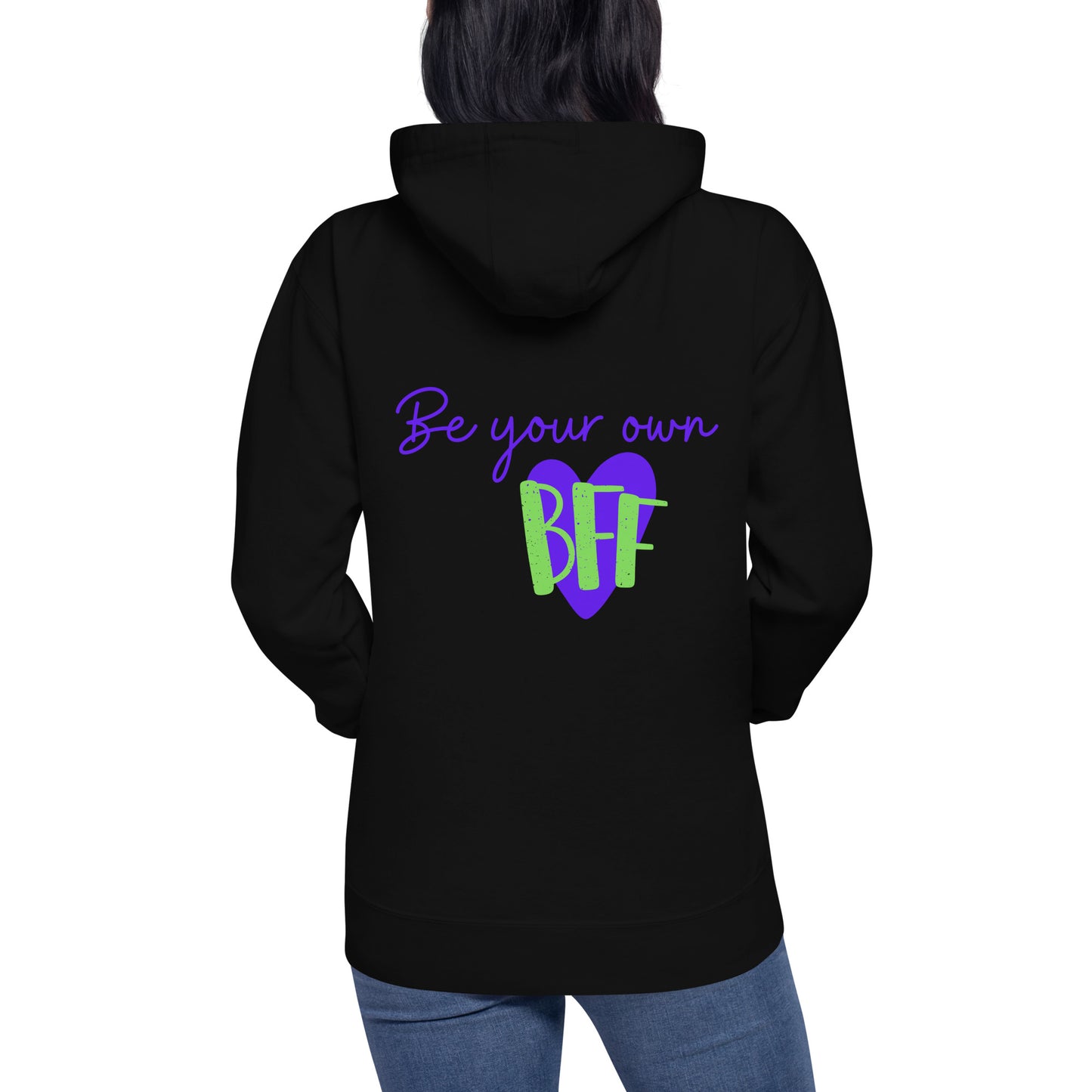 Unisex Hoodie - Be your own BFF (front and back)