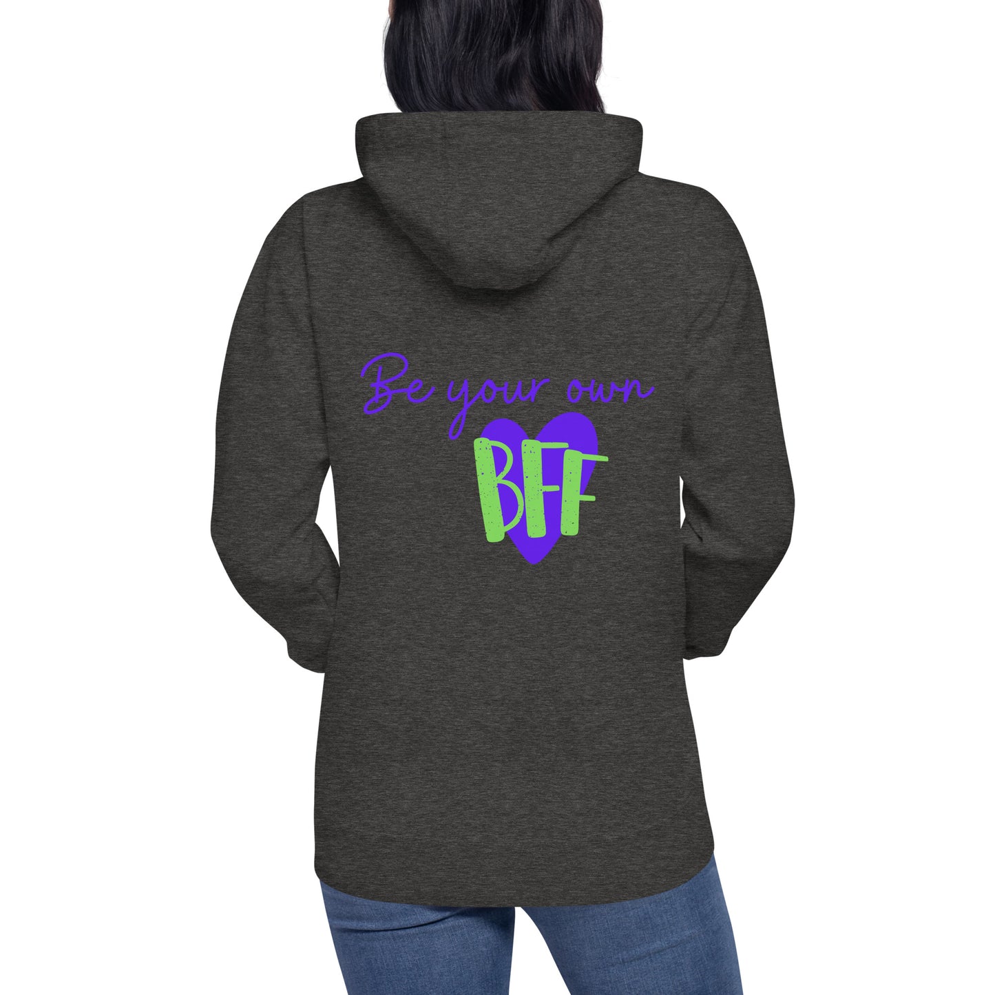 Unisex Hoodie - Be your own BFF (front and back)