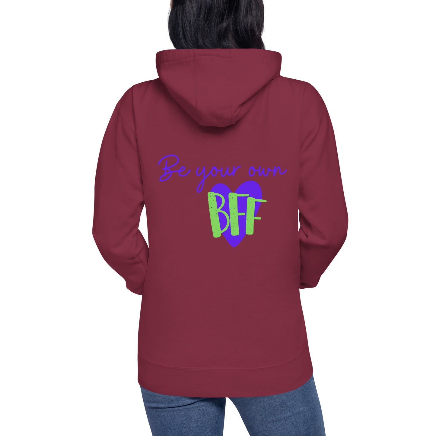 Unisex Hoodie - Be your own BFF (front and back)