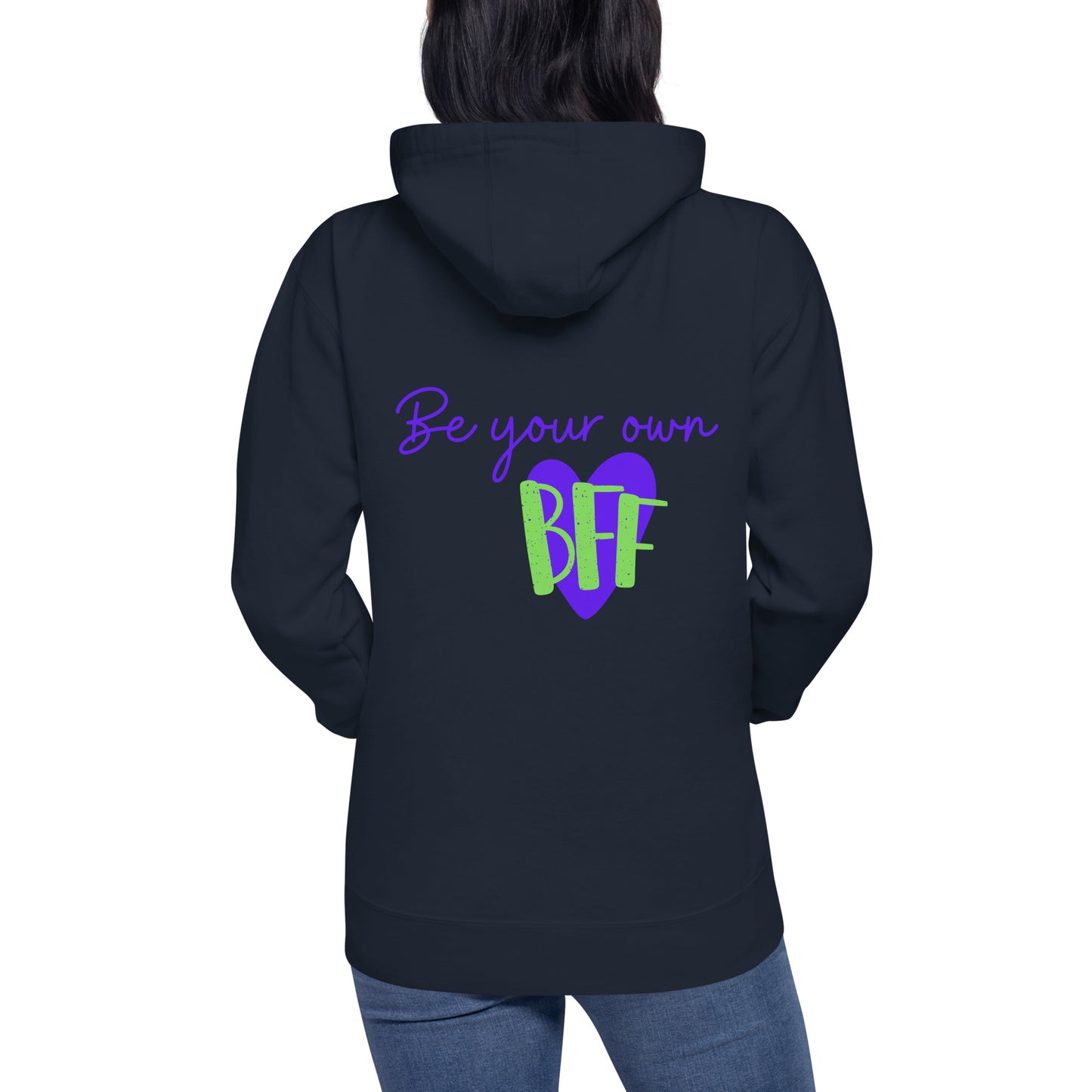 Unisex Hoodie - Be your own BFF (front and back)