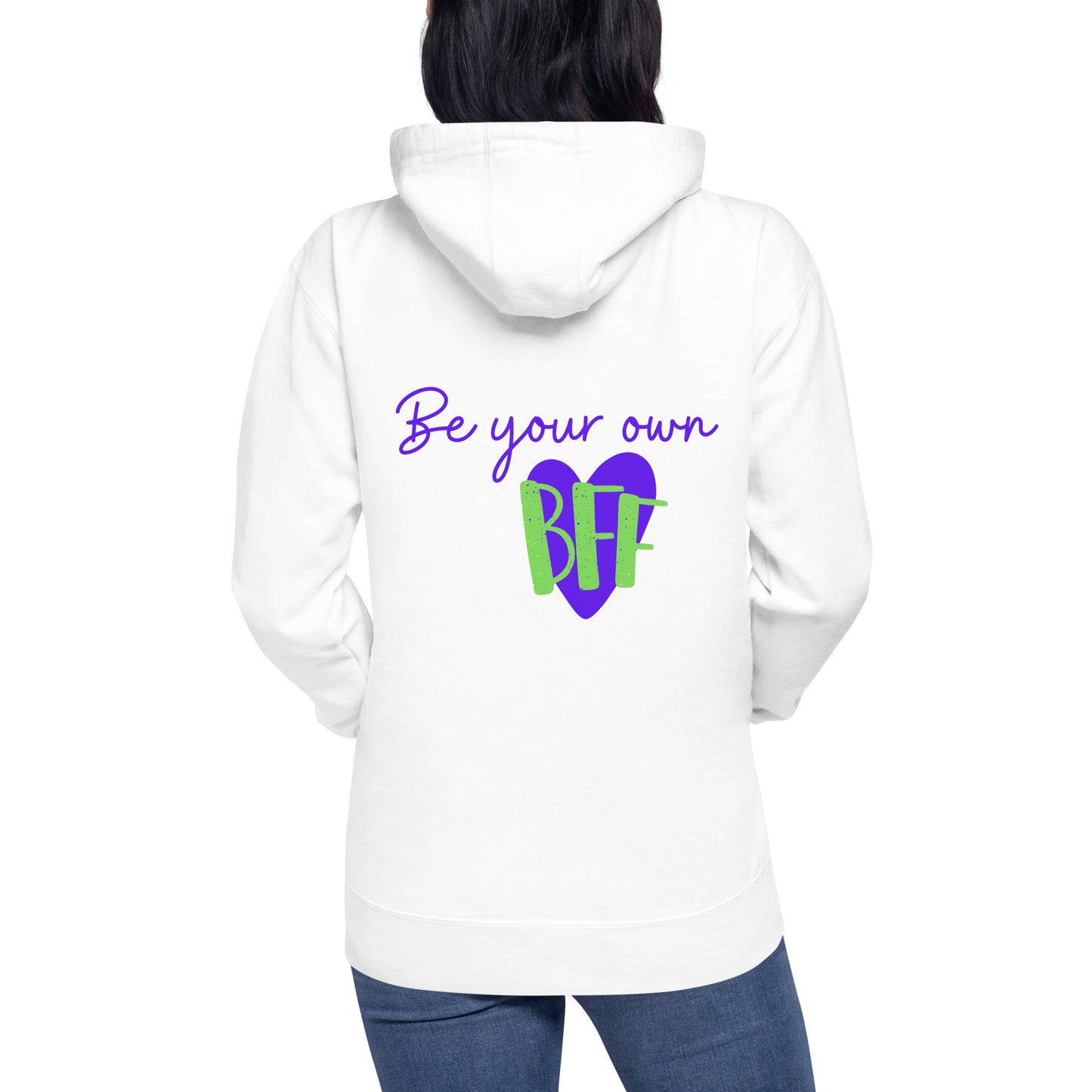 Unisex Hoodie - Be your own BFF (front and back)