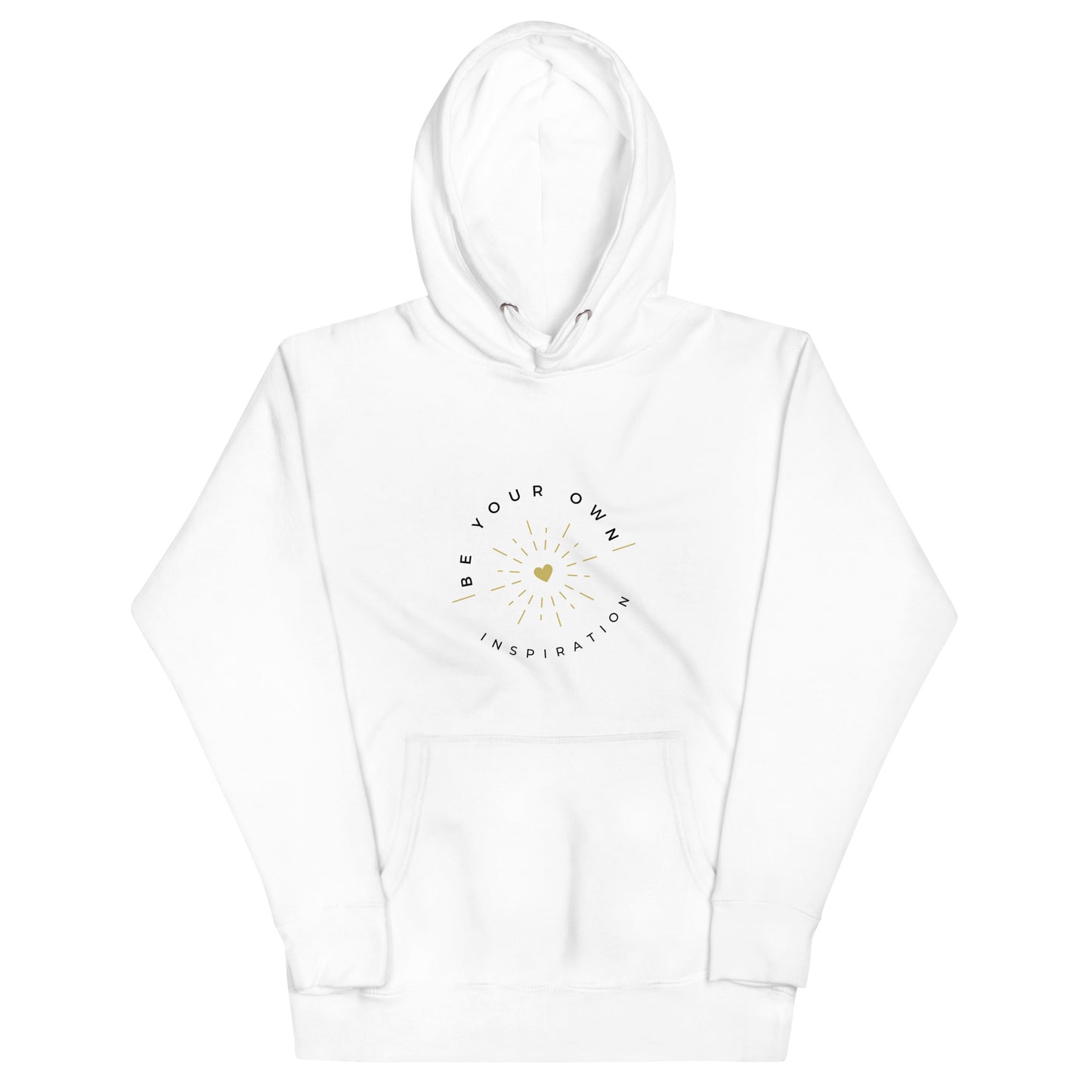 Unisex Hoodie - BE YOUR OWN INSPIRATION