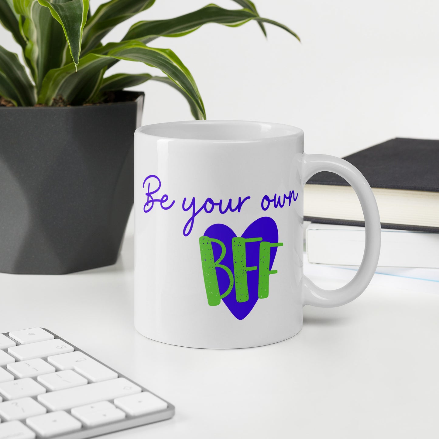 White glossy mug - Be your own BFF